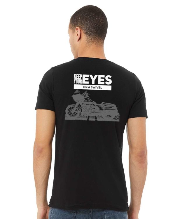 Keep Your Eyes On A Swivel Motorcycle T-shirt
