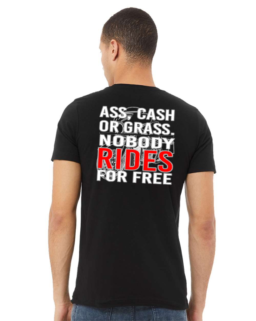 Ass, Cash Or Grass Motorcycle T Shirt